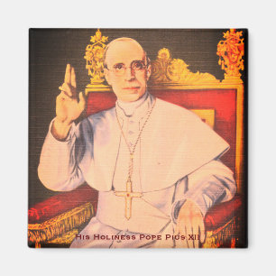 Seine Heiligkeit Papst Pius XII. - Katholische Kir Magnet