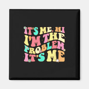 Seine ich bin im Problem ist seine Vintage Trendse Magnet