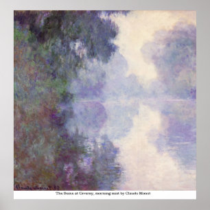 Seine in Giverny, Morgennebel von Claude Monet Poster