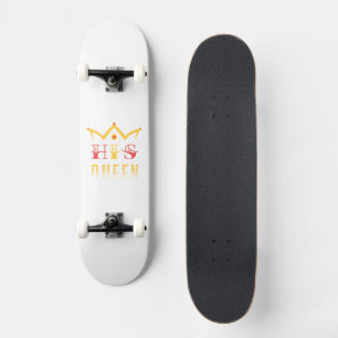 Seine Königin Skateboard