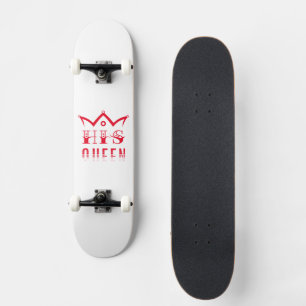 Seine Königin Skateboard