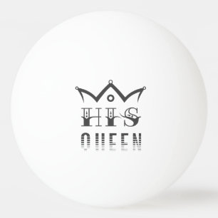 Seine Königin Tischtennisball