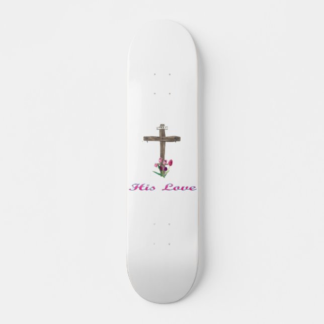 Seine Liebe christliches Kreuz Skateboard (Vorne)