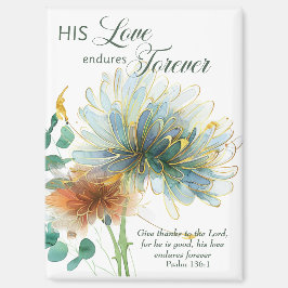 Seine Liebe dauert für immer Psalm 136 Schrift Whi Magnet