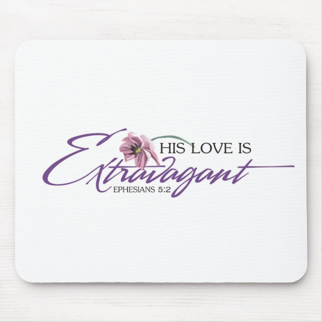 Seine Liebe ist extravagantes Mousepad (Vorne)