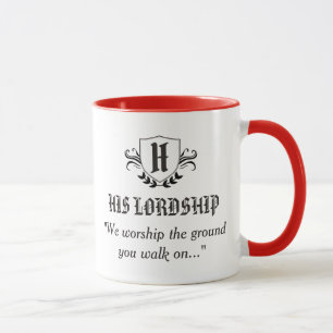 "SEINE LORDSCHAFT" - PERSONALISIEREN TASSE