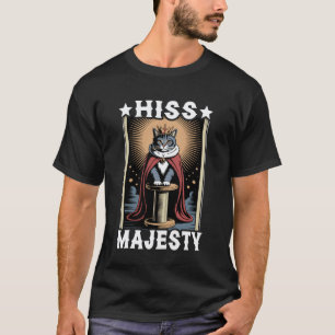 Seine Majestät Katzenkratzbaum Katze T-Shirt