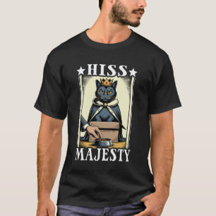 Seine Majestät Lustige Katze In Box Niedliche Katz T-Shirt