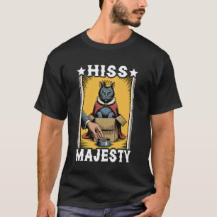 Seine Majestät Lustige Katze In Box Niedliche Katz T-Shirt