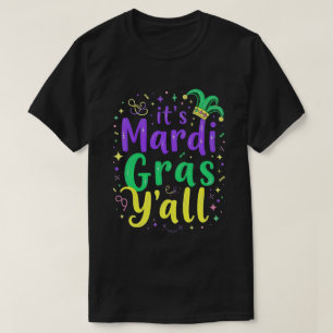 Seine Mardi Gras Yall Mardi Gras Kostümparade T-Shirt
