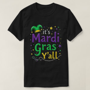 Seine Mardi Gras Yall Mardi Gras Kostümparade T-Shirt