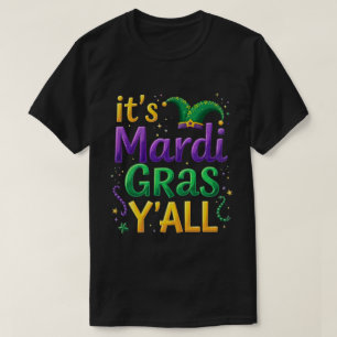 Seine Mardi Gras Yall Mardi Gras Kostümparade T-Shirt