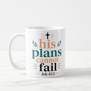 Seine Pläne können nicht scheitern Andachts-Schrif Kaffeetasse