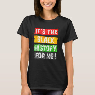 Seine schwarze Geschichte für mich Afrikaner Stolz T-Shirt