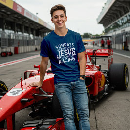 Seine "Sonntage sind für Jesus und Racing" T-Shirt