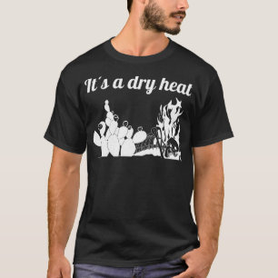 Seine trockene Hitze T-Shirt