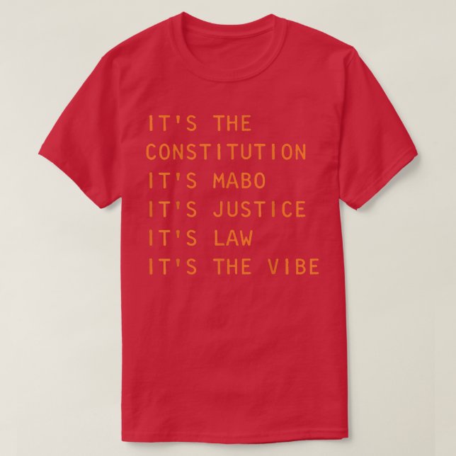 Seine Verfassung ist sein Mabo, sein Recht  T-Shirt (Design vorne)
