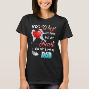 Seine Wesen waren bereit, aber mein Herz war nicht T-Shirt