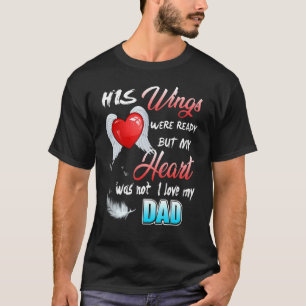 Seine Wesen waren bereit, aber mein Herz war nicht T-Shirt