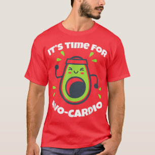 Seine Zeit für AvoCardio gesundes Obst Avocado T-Shirt