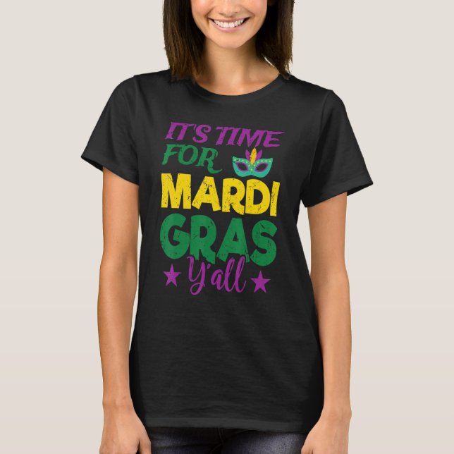 Seine Zeit für Mardi Gras Y All Nola Mardi Gras Pa T-Shirt (Vorderseite)