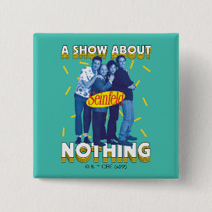 Seinfeld   A Show About Nothing Button