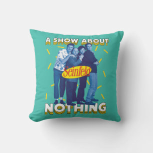 Seinfeld   A Show About Nothing Kissen