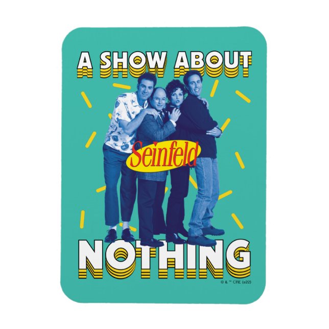 Seinfeld | A Show About Nothing Magnet (Vertikal)
