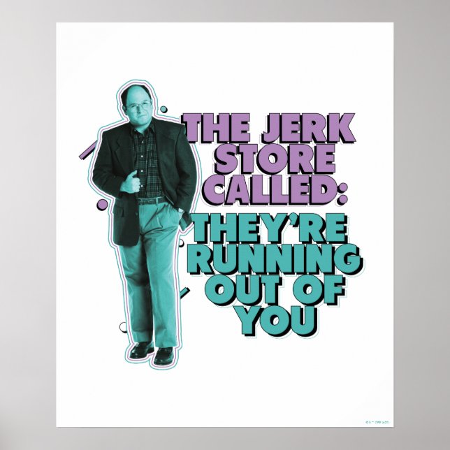 Seinfeld | George Costanza "Der Jerk Store angeruf Poster (Vorne)