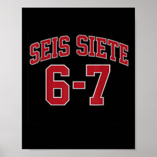 Seis Siete 67 auf Spanisch im Sport-Jersey-Stil Se Poster