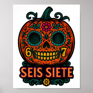 Seis Siete 67 Halloween Kürbis Tag Der Toten Cal Poster