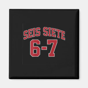 Seis Siete 67 im spanischen Sporttrikot-Stil-Meme  Magnet