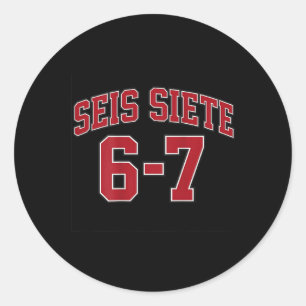 Seis Siete 67 im spanischen Sporttrikot-Stil-Meme  Runder Aufkleber