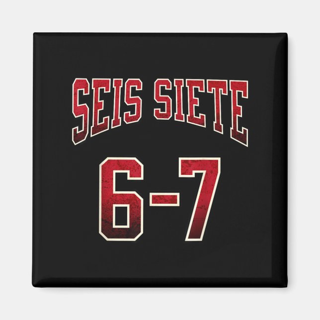 Seis Siete 67 Spanish Srts Jersey Funny Six Seven  Magnet (Vorne)
