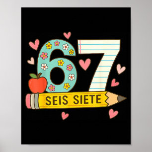 Seis Siete Spanisch 67 Lustig Six Seven Espanol Lu Poster