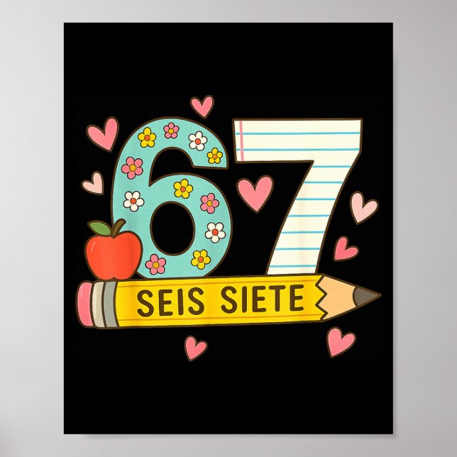 Seis Siete Spanisch 67 Lustig Six Seven Espanol Lu Poster (Vorne)