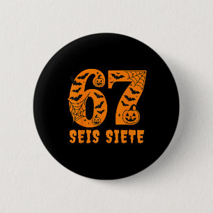 Seis Siete Spanisches Halloween 67 Jungen Kinder S Button
