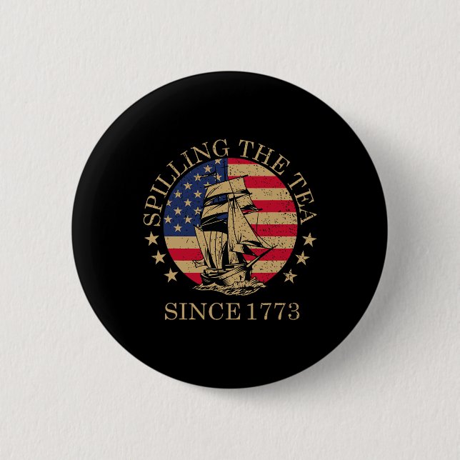 Seit 1773 am 4. Juli das Tee verbreiten vier Button (Vorderseite)