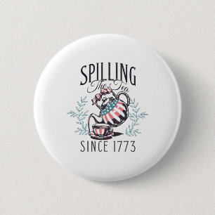 Seit 1773 am 4. Juli das Tee verbreiten vier Button