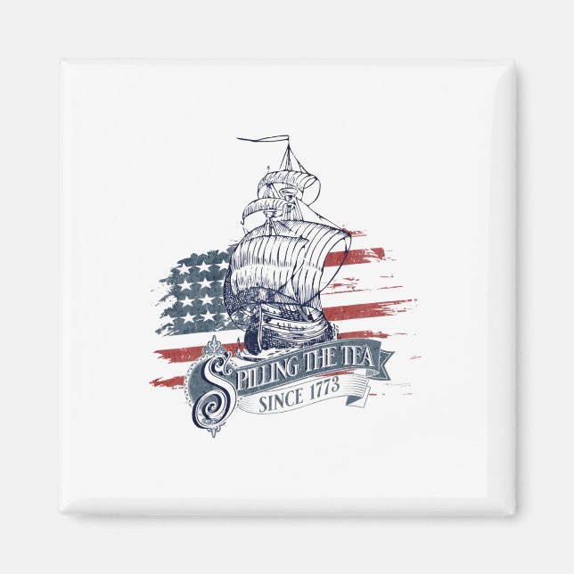 Seit 1773 am 4. Juli das Tee verbreiten vier Magnet (Vorne)