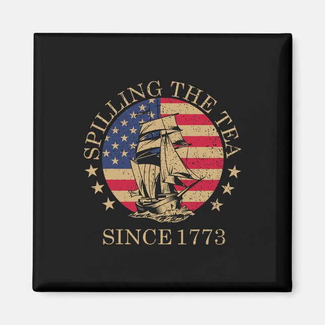 Seit 1773 am 4. Juli das Tee verbreiten vier Magnet (Vorne)