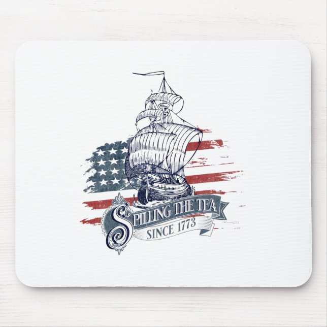 Seit 1773 am 4. Juli das Tee verbreiten vier Mousepad (Vorne)