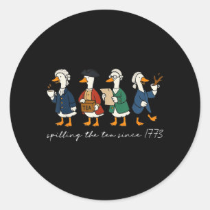 Seit 1773 Tee Verschütten Lustige Gans Runder Aufkleber