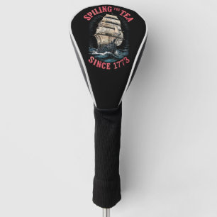 Seit 1773 wird Tee verschüttet 4. Juli Golf Headcover