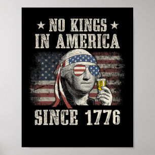 Seit 1776 4. Juli 2010 gibt es in Amerika keine Kö Poster