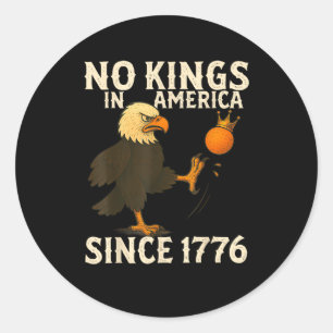 Seit 1776 keine Könige in Amerika Lustiger Freihei Runder Aufkleber