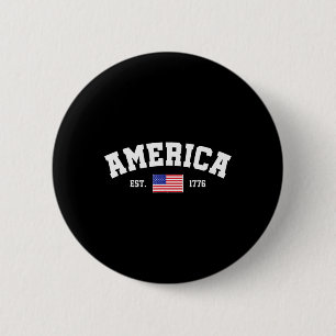 Seit 1776 Patriotische US-amerikanische Flagge 4.  Button