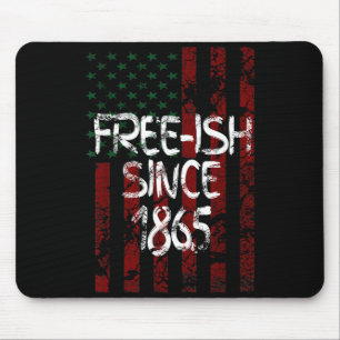 Seit 1865 ziemlich frei Juneteenth-Tag Flagge amer Mousepad