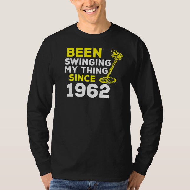 Seit 1962 schwingt mir der Metalldetektor H T-Shirt (Vorderseite)