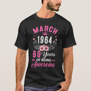 Seit 1964 60 Jahre alter März 60. Geburtstagsfraue T-Shirt
